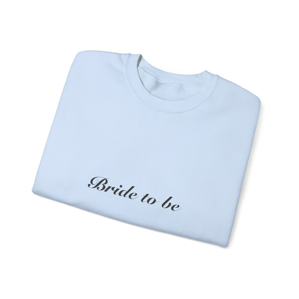 Bride To Be Sweatshirt | Cozy Engagement & Bridal Shower Gift
