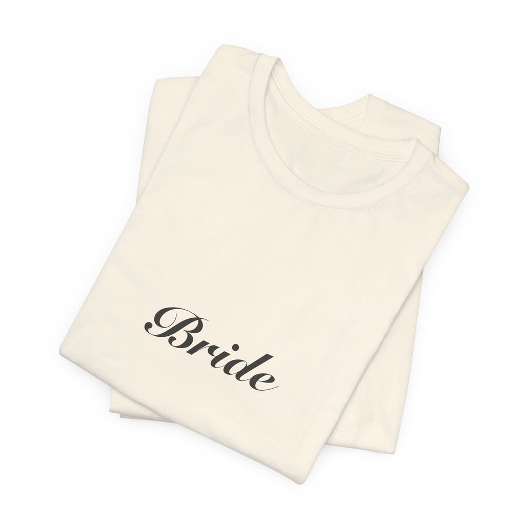 Bride Shirt | Elegant Script Bride Tee for Bachelorette & Wedding