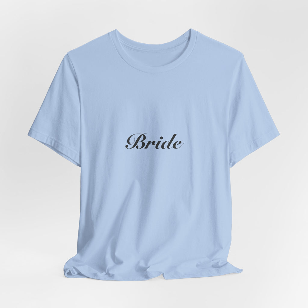 Bride Shirt | Elegant Script Bride Tee for Bachelorette & Wedding