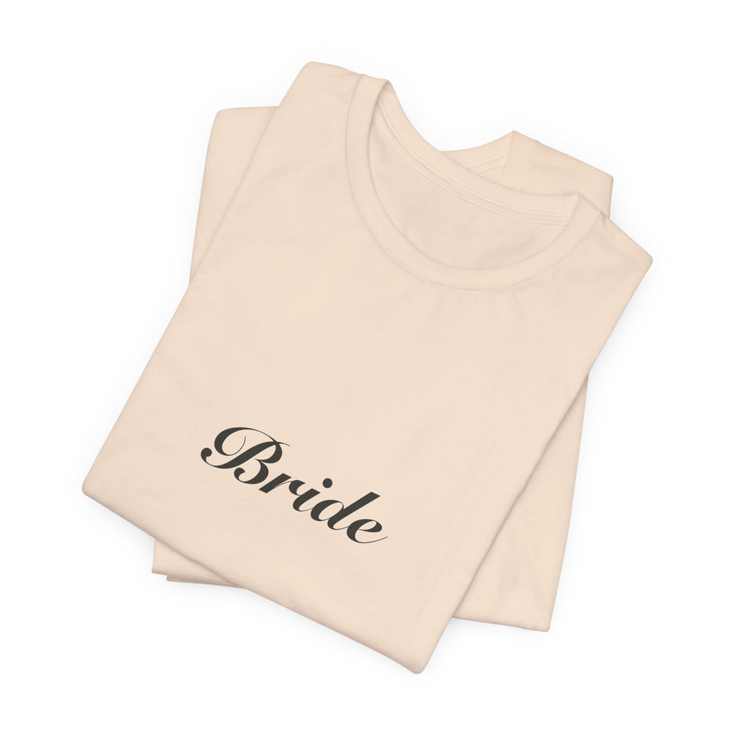 Bride Shirt | Elegant Script Bride Tee for Bachelorette & Wedding