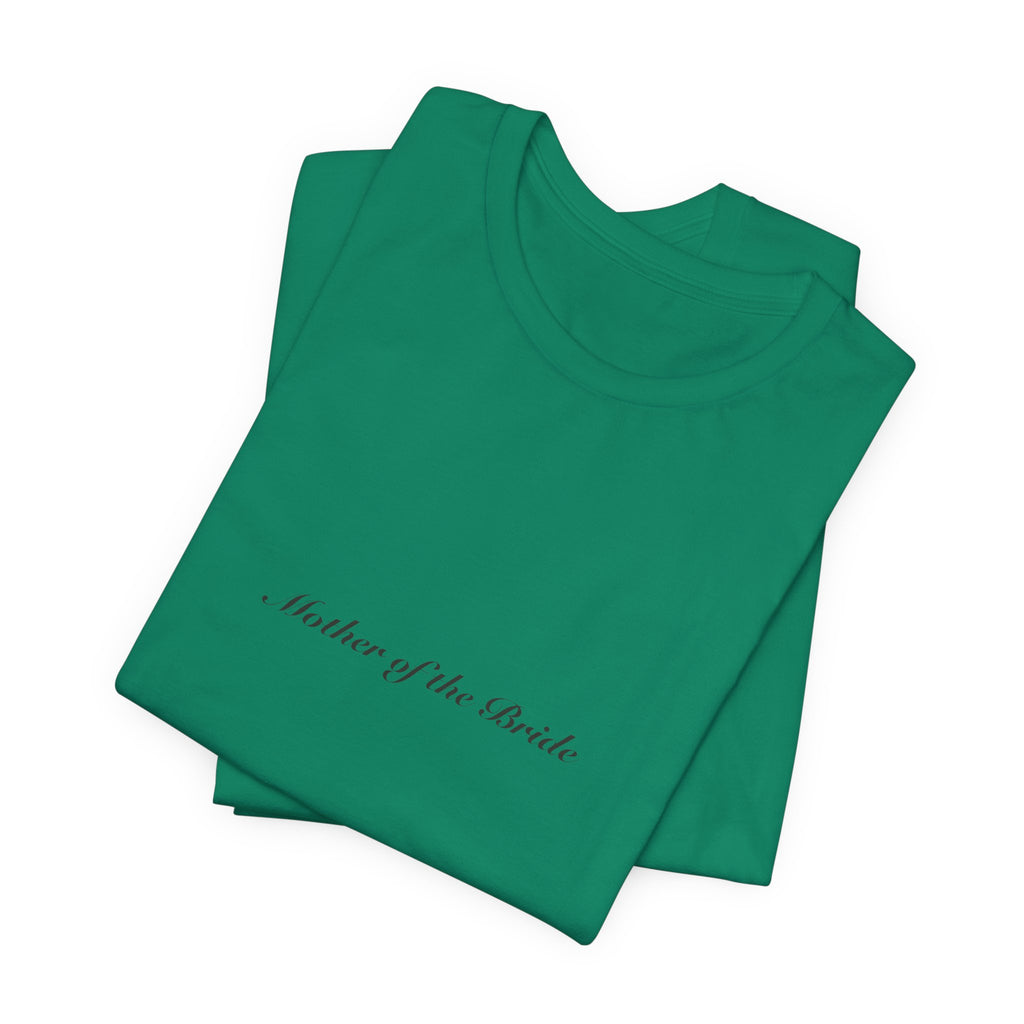 Mother of the Bride Tee | Wedding & Bridal Gift