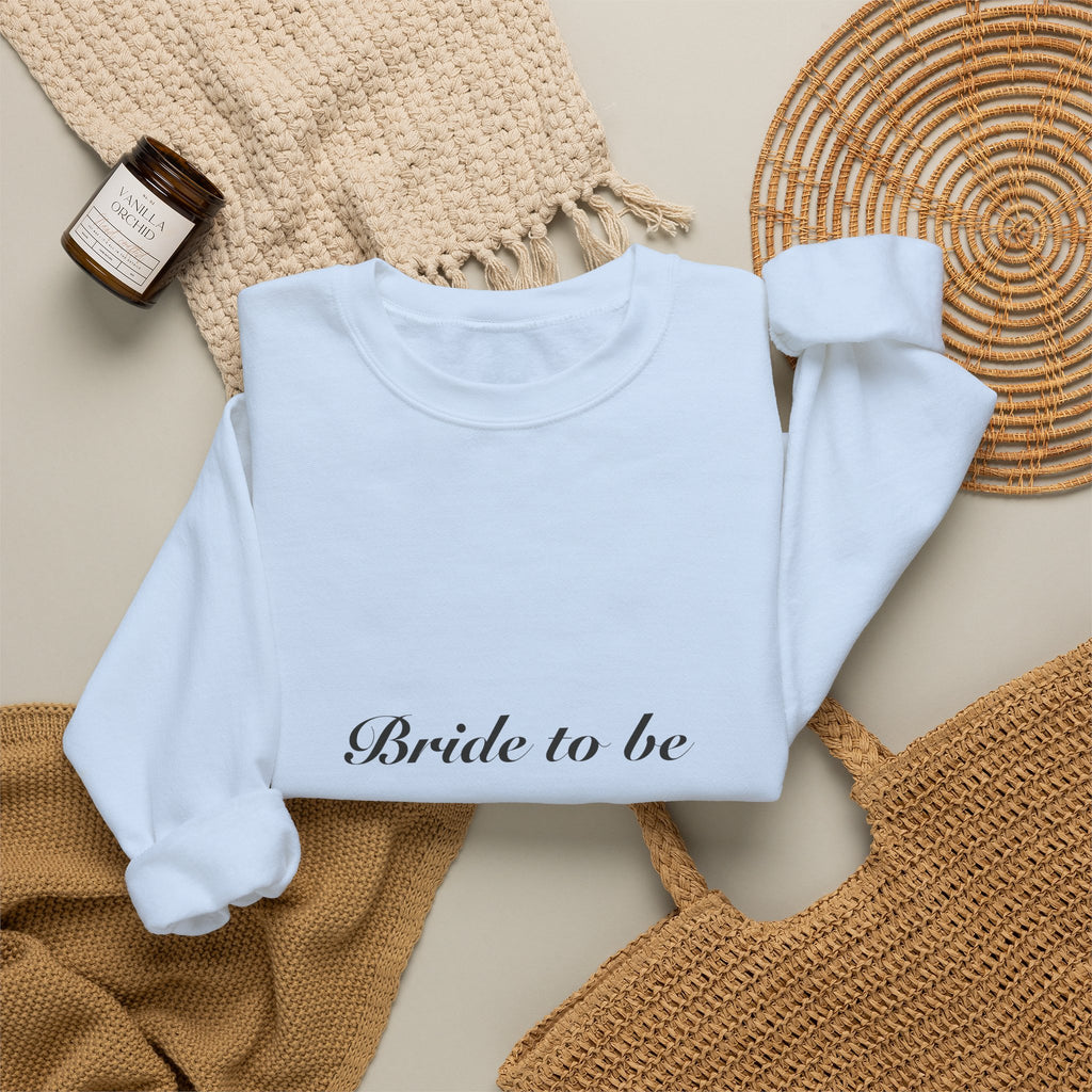 Bride To Be Sweatshirt | Cozy Engagement & Bridal Shower Gift