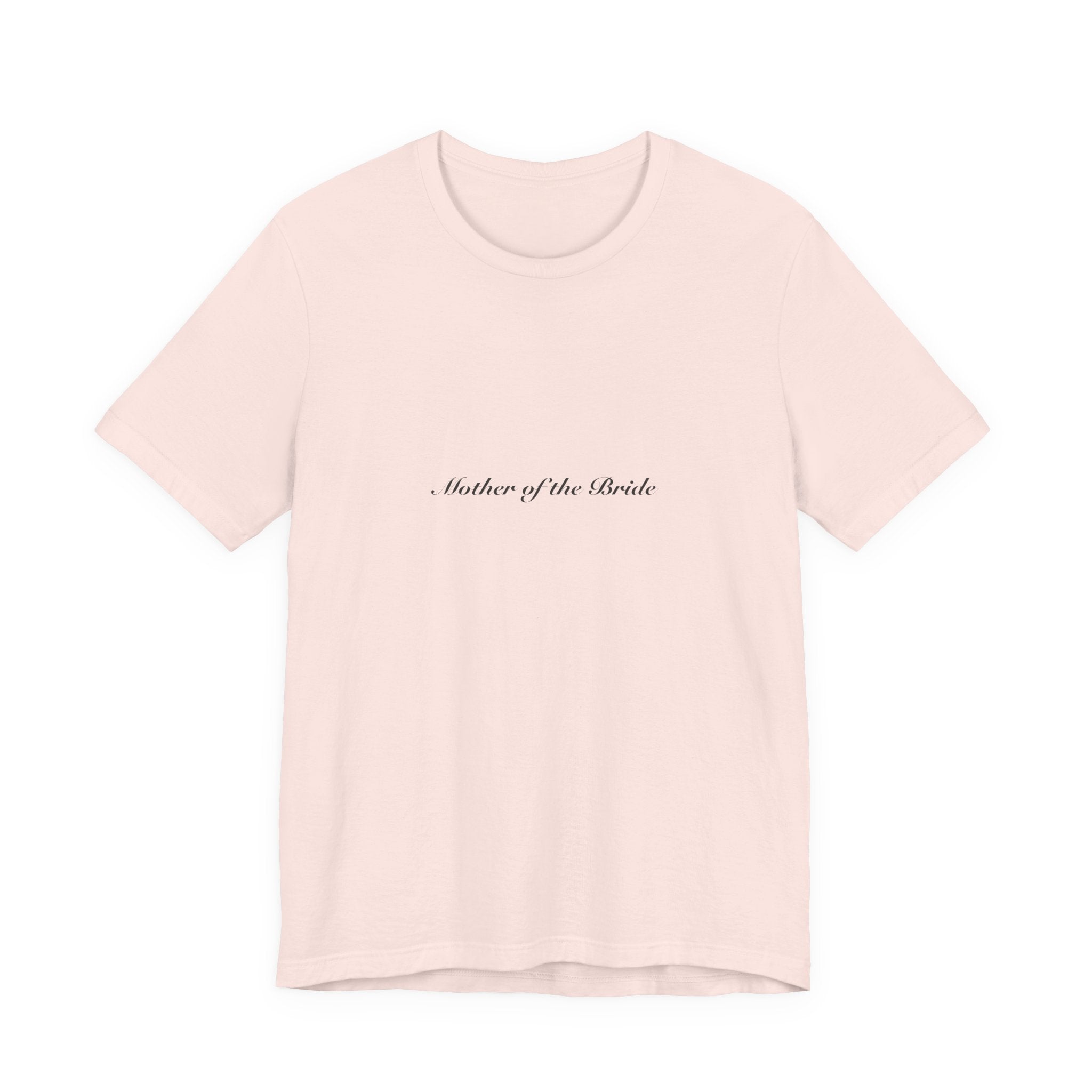 Mother of the Bride Tee | Wedding & Bridal Gift