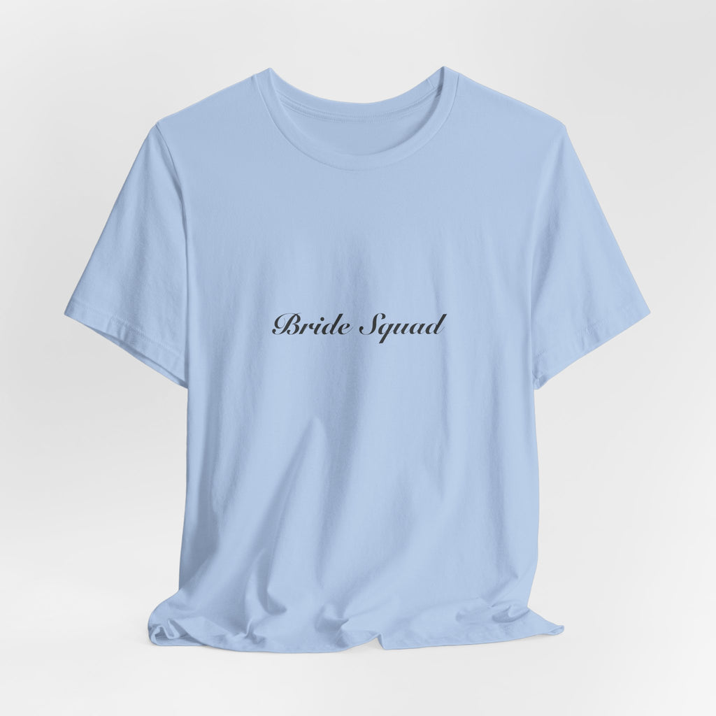 Bride Squad Tee | Wedding & Bridal Gift