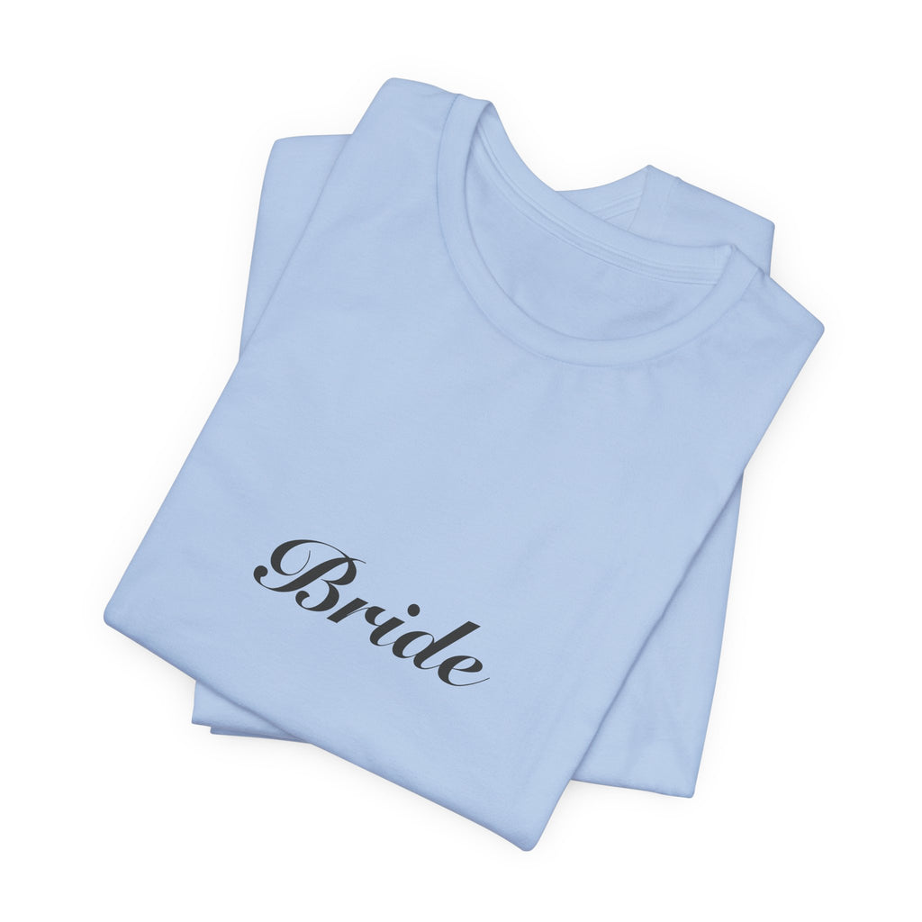 Bride Shirt | Elegant Script Bride Tee for Bachelorette & Wedding
